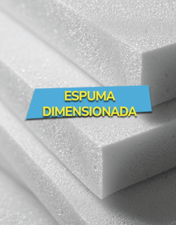 ESPUMA DIMENSIONADA
